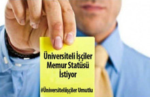 Üniversiteli İşçiler, Memur Statüsü İstiyor