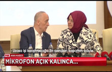 Türk-İş Başkanı Atalay Bakanla konuşurken mikrofon açık kaldı