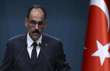 Kalın açıkladı:İstanbul ve Ankara için yok..