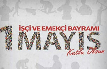 1 Mayıs Emek ve Dayanışma Günü Kutlu Olsun